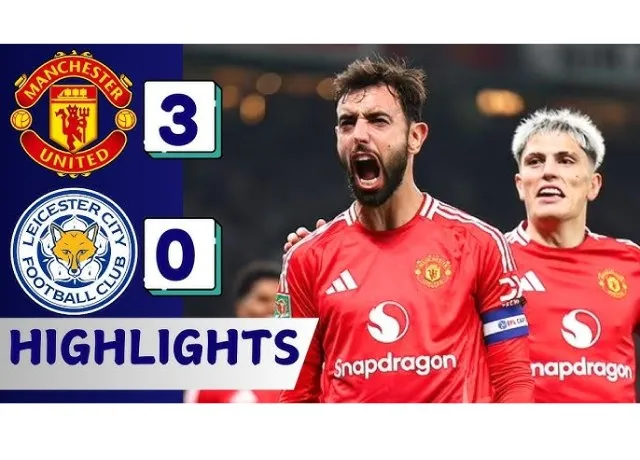 MU thắng Leicester 3-0 màn tri ân cảm xúc của Van Nistelrooy