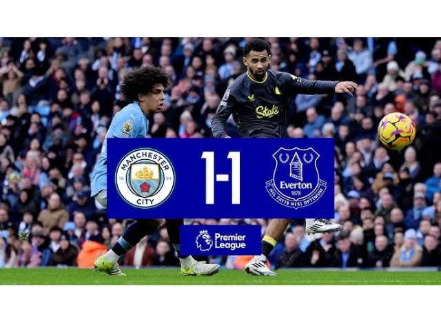 Man City gây thất vọng khi để Everton cầm hòa 1-1 trên sân nhà