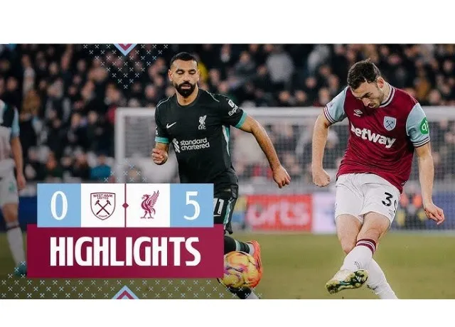 Liverpool đại thắng 5-0 trước West Ham xây chắc top 1 NHA