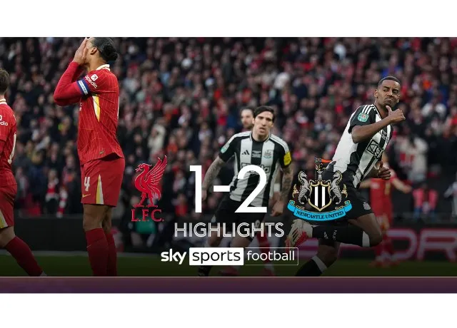Newcastle đánh bại Liverpool lên ngôi vô địch Carabao cúp